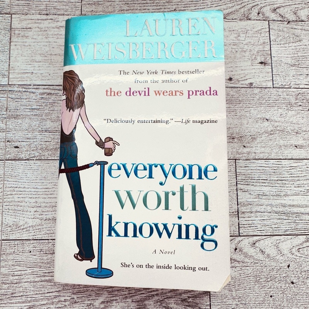 Everyone Worth Knowing Lauren‎ Weisberger 2007 Paperback NYC Chick Lit Novel